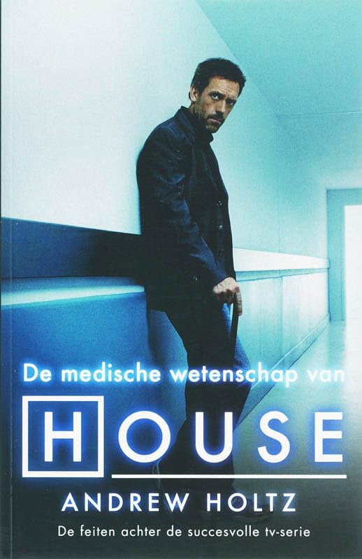 De medische wetenschap van House: de feiten achter de succesvolle tv-serie book