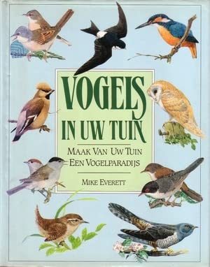 Vogels in uw tuin: maak van uw tuin een vogelparadijs Books