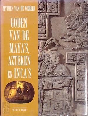 Goden van de Maya's, Azteken en Inca's book