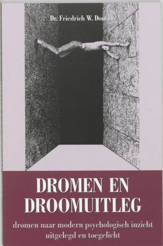 Dromen en droomuitleg: dromen, naar modern psychologisch inzicht book