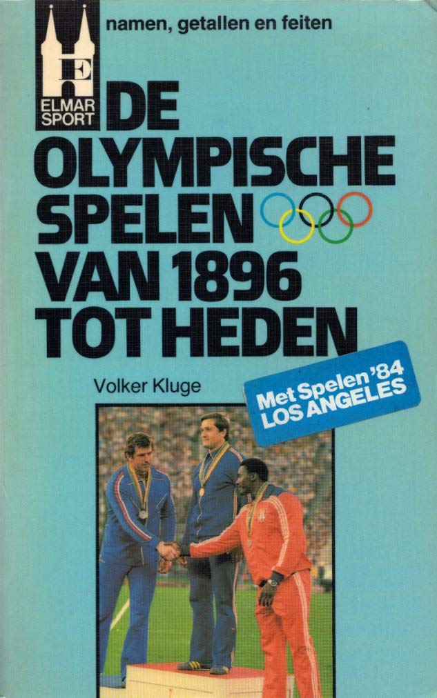 De Olympische spelen van 1896 tot heden: namen, getallen en feiten Leisure & Fun