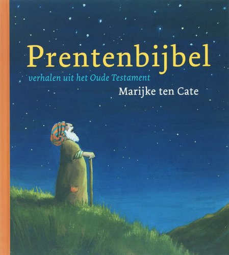 Prentenbijbel: verhalen uit het Oude Testament book