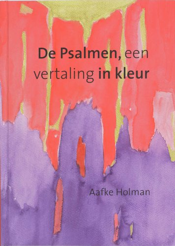 De Psalmen, een vertaling in kleur Books