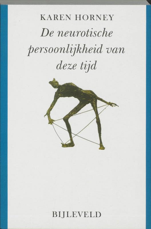 De neurotische persoonlijkheid van deze tijd Medicine