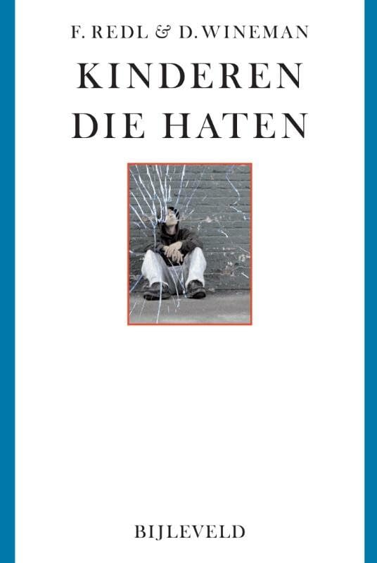 Kinderen die haten: omgaan met agressieve gedragsstoornissen bij probleemjongeren book