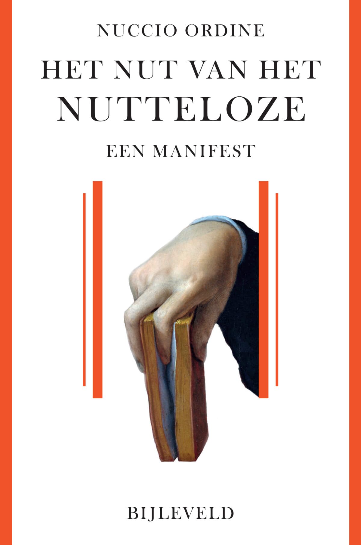 Het nut van het nutteloze: een manifest over kennis, kunst en cultuur book