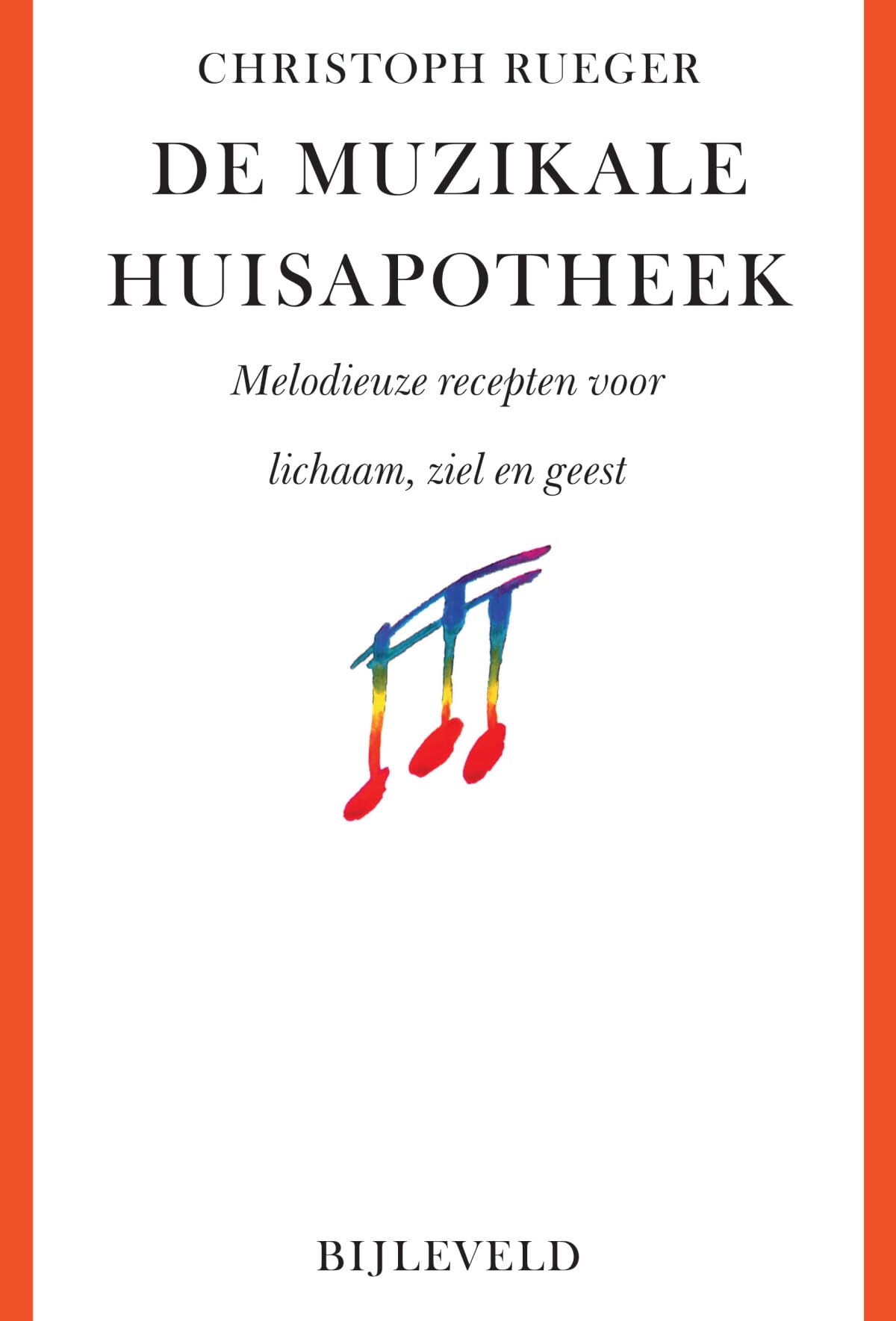 De muzikale huisapotheek: melodieuze recepten voor lichaam, ziel en geest book