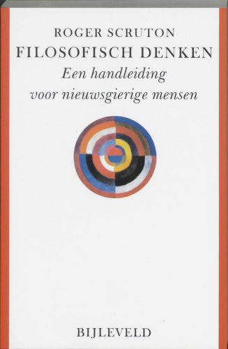Filosofisch denken: Een handleiding voor nieuwsgierige mensen book