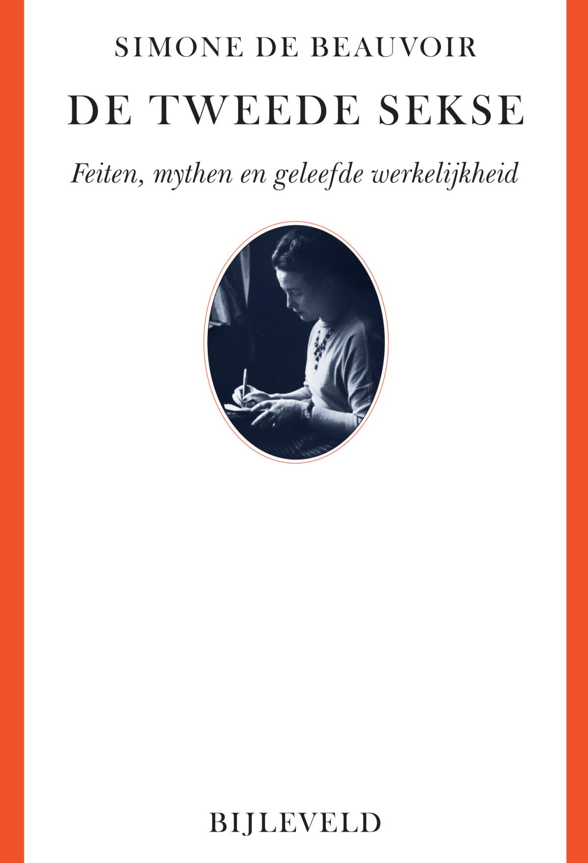 De tweede sekse: feiten, mythen en geleefde werkelijkheid book