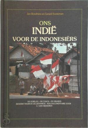Ons Indie voor de Indonesiers: De oorlog Books