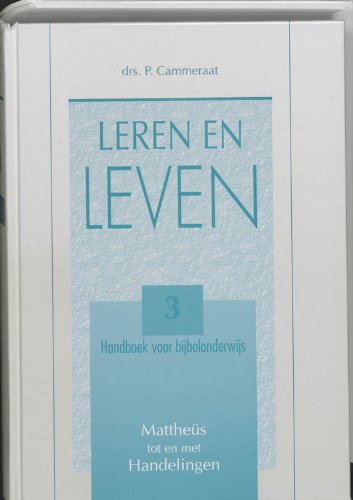Leren en leven 3 Mattheus tot en met Handelingen book