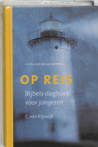 Op reis: bijbels dagboek voor jongeren book