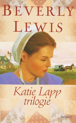 Katie Lapp trilogie: Amish trilogie Verstoten bekentenis en Erfenis Contemporary literature