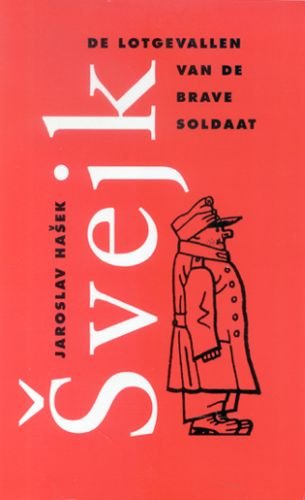 De lotgevallen van de brave soldaat Svejk in de Wereldoorlog book