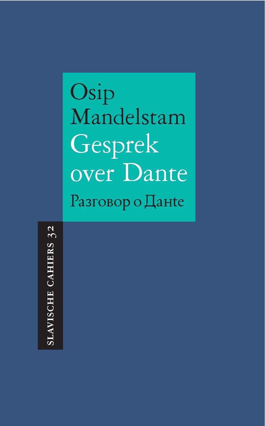 Gesprek over Dante: Slavische Cahiers 32 Essays & Short Stories