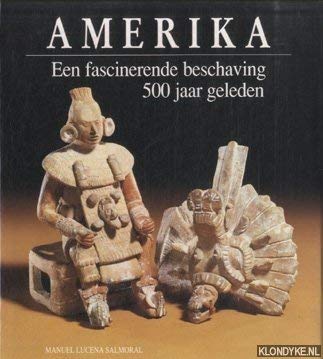 Amerika: een fascinerende beschaving 500 jaar geleden Books