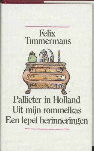 Pallieter in Holland ; Uit mijn rommelkas ; Een lepel herinneringen book