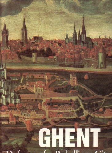 Ghent. In Defence of a Rebellious City. Film, Art & Culture