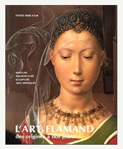 L'art flamand des origines à nos jours book