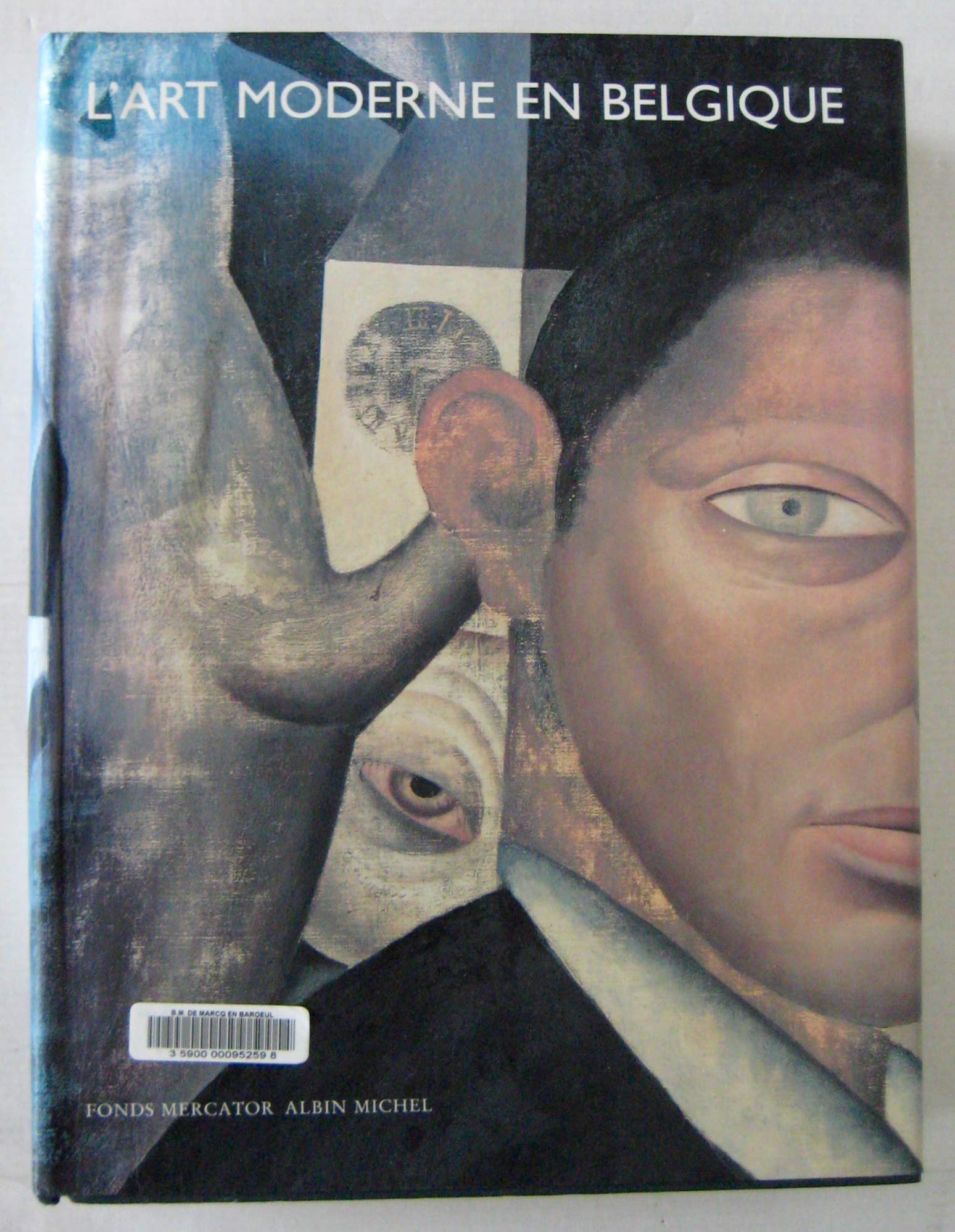 L' art moderne en Belgique 1900 - 1945. book