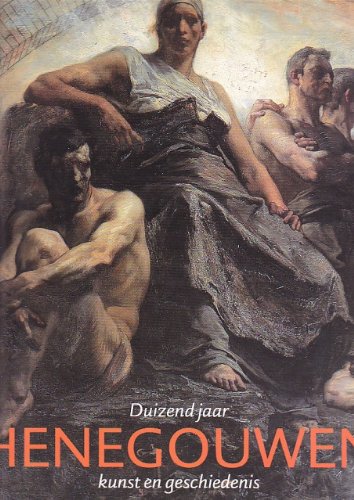 Henegouwen . Duizend jaar kunst en geschiedenis. book