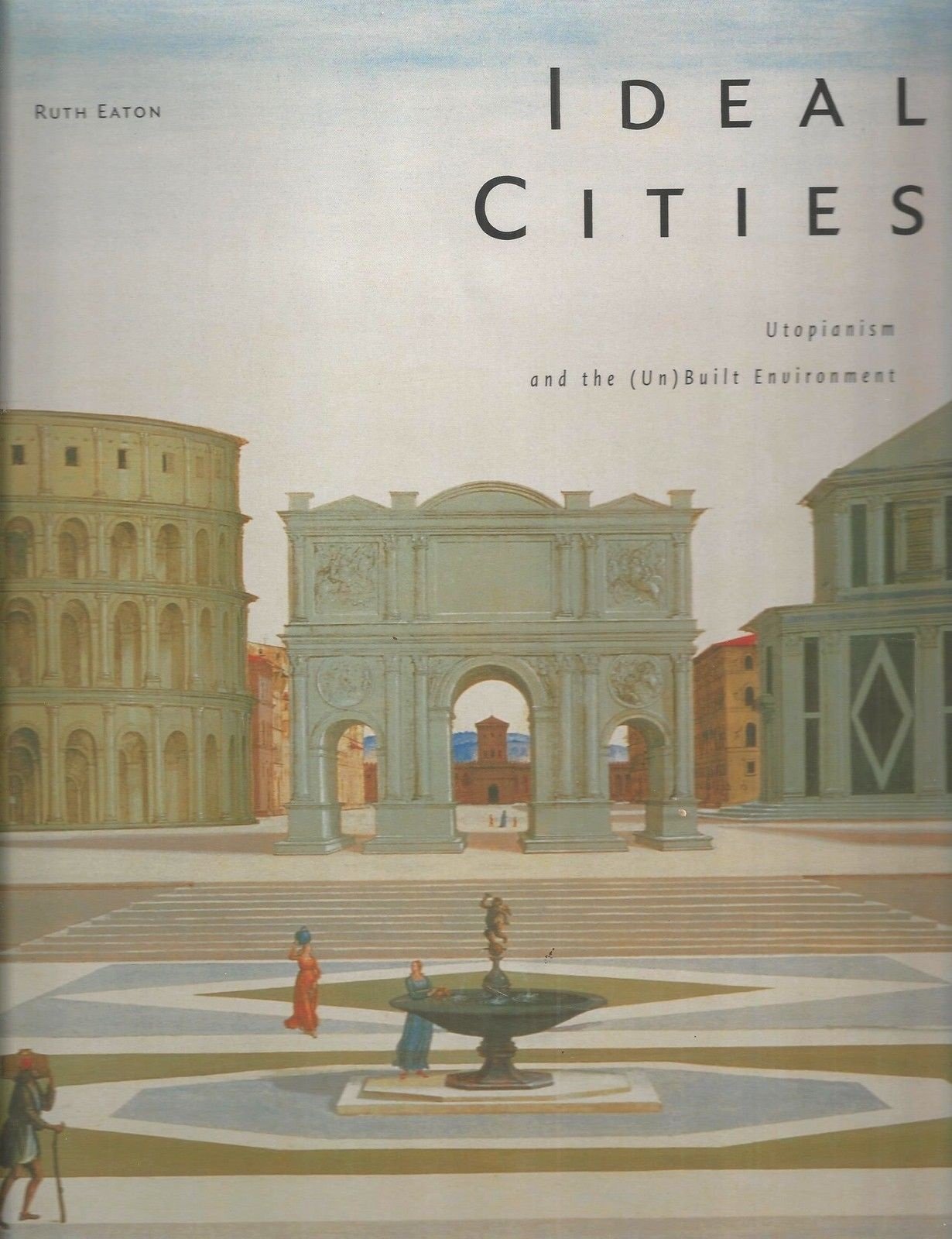 Cités idéales: L'utopisme et l'environnement (non) bâti book