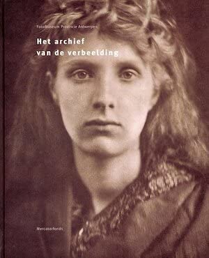 Het archief van de verbeelding: FotoMuseum Provincie Antwerpen book