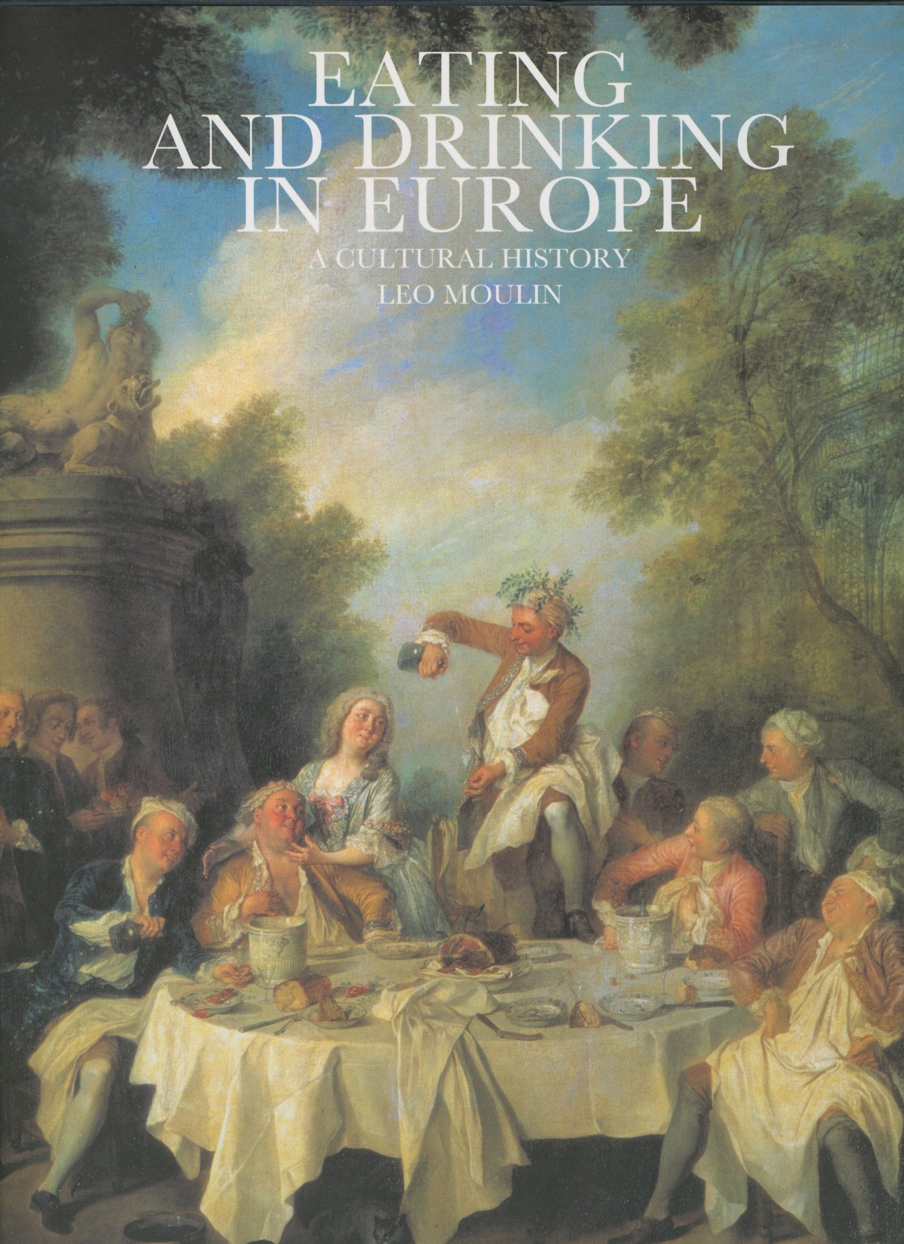 Eating and drinking in Europe: A cultural history Colonial & World History