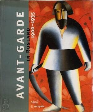 Avant-garde in Rusland 1900-1935: Europalia 2005 (NL) Film, Art & Culture