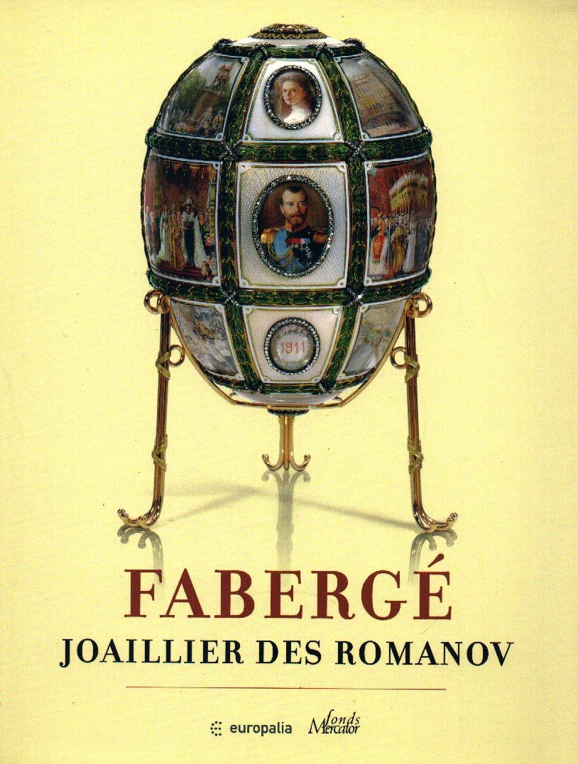 Fabergé. Joaillier des Romanov: Europalia 2005 Film, Art & Culture