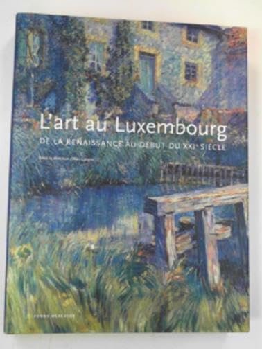 L'art au Luxembourg de la Renaissance au début du XXIe siècle Film, Art & Culture