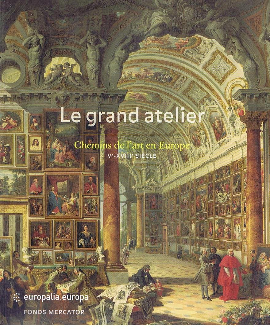 Le Grand Atelier: Chemins de l'art en Europe (Ve - XVIIIe siècle) Film, Art & Culture