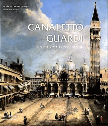 Canaletto - Guardi, les deux maîtres de Venise book