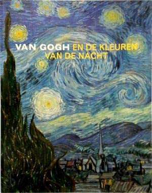 Van Gogh en de kleuren van de nacht book