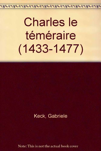 Charles le Téméraire (1433-1477): Splendeurs de la Cour de Bourgogne Film, Art & Culture
