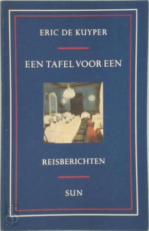 Een tafel voor één: reisberichten (Sun-literair) Contemporary literature