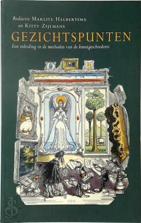 Gezichtspunten: een inleiding in de methoden van de kunstgeschiedenis book