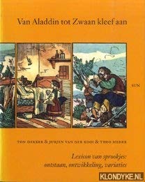 Van Aladdin tot Zwaan kleef aan: lexicon van sprookjes: ontstaan, ontwikkeling, variaties book