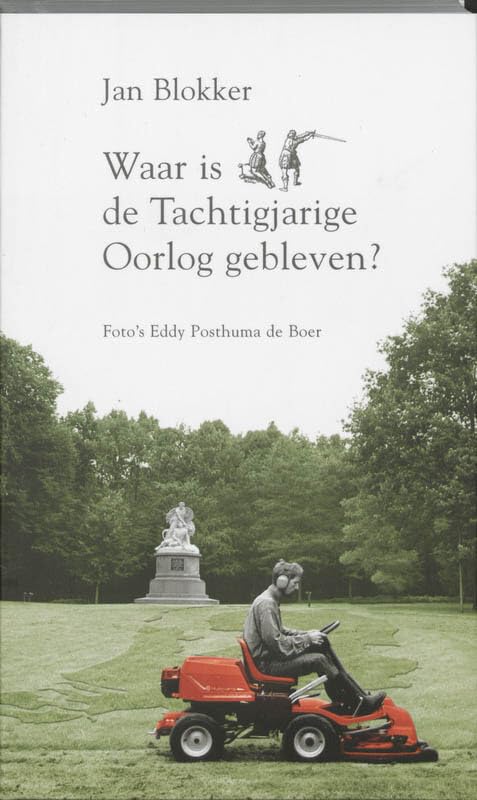 Waar is de Tachtigjarige Oorlog gebleven? book