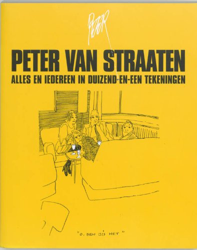 Alles en iedereen in duizend-en-een tekeningen: een keuze uit de beste tekeningen van de afgelopen jaren Cartoons