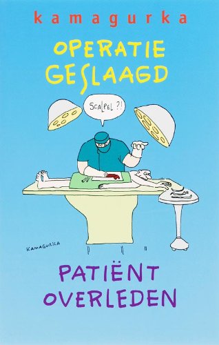 Operatie geslaagd, patiënt overleden Books
