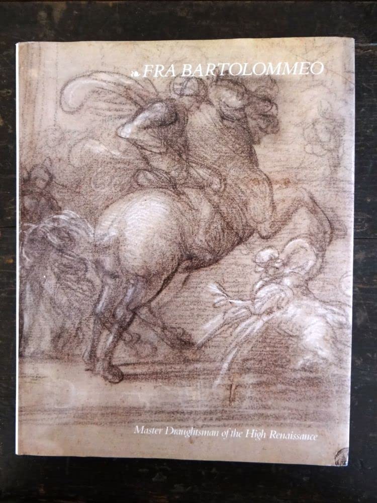 Fra Bartolommeo: Master Draughtsman of the High Renaissance : A Selection from the Rotterdam Albums and Landscape Drawings from Various Collections Film, Art & Culture