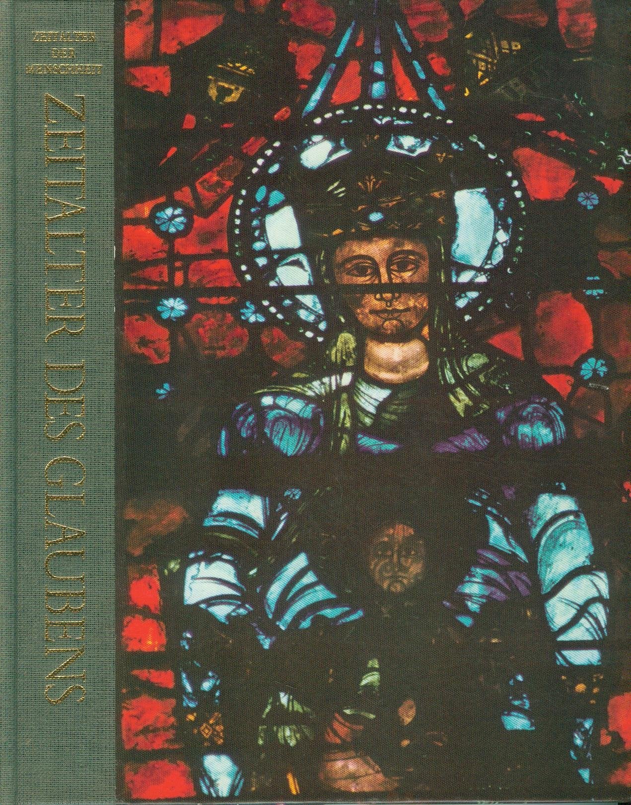 Zeitalter der Menschheit. Eine Weltkulturgeschichte. Zeitalter des Glaubens Books