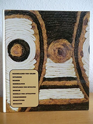 Kreative Freizeit. Marmeladen udn Gelees / Intarsien / Masken / Mineralogie / Fäustlinge und Mukluks / Mobiles / Modelle und Attrappen / Formgießerei / Monotypien / Mosaiken. Books
