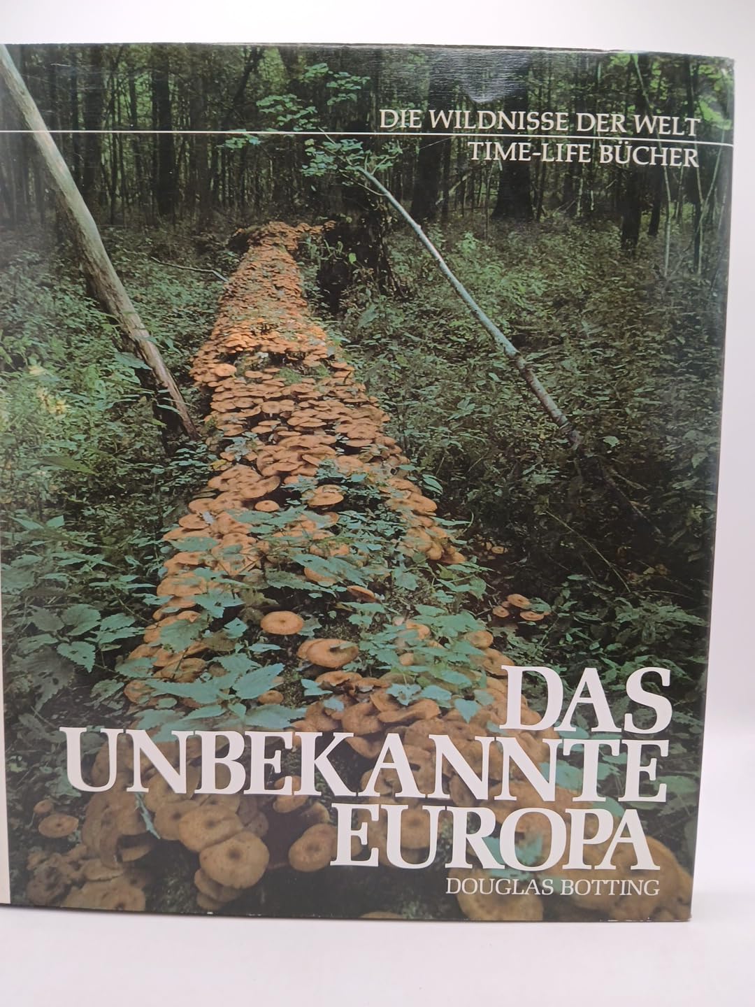 Das unbekannte Europa (Die Wildnisse der Welt) Travel