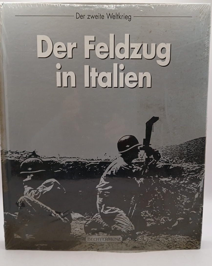 Der Feldzug in Italien (Zweiter Weltkrieg) German history