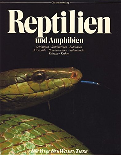 Reptilien und Amphibien (Die Welt der wilden Tiere) Books