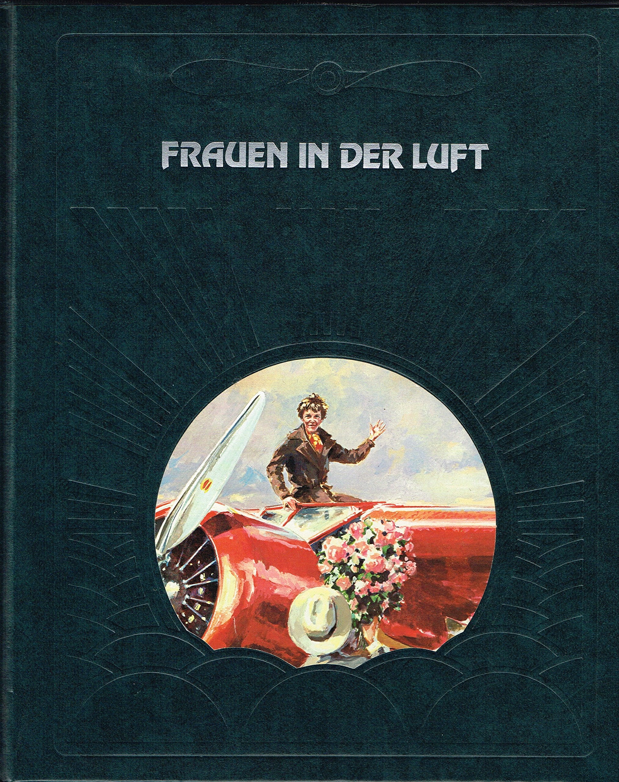 Frauen in der Luft: Die Geschichte der Luftfahrt Business & Technology