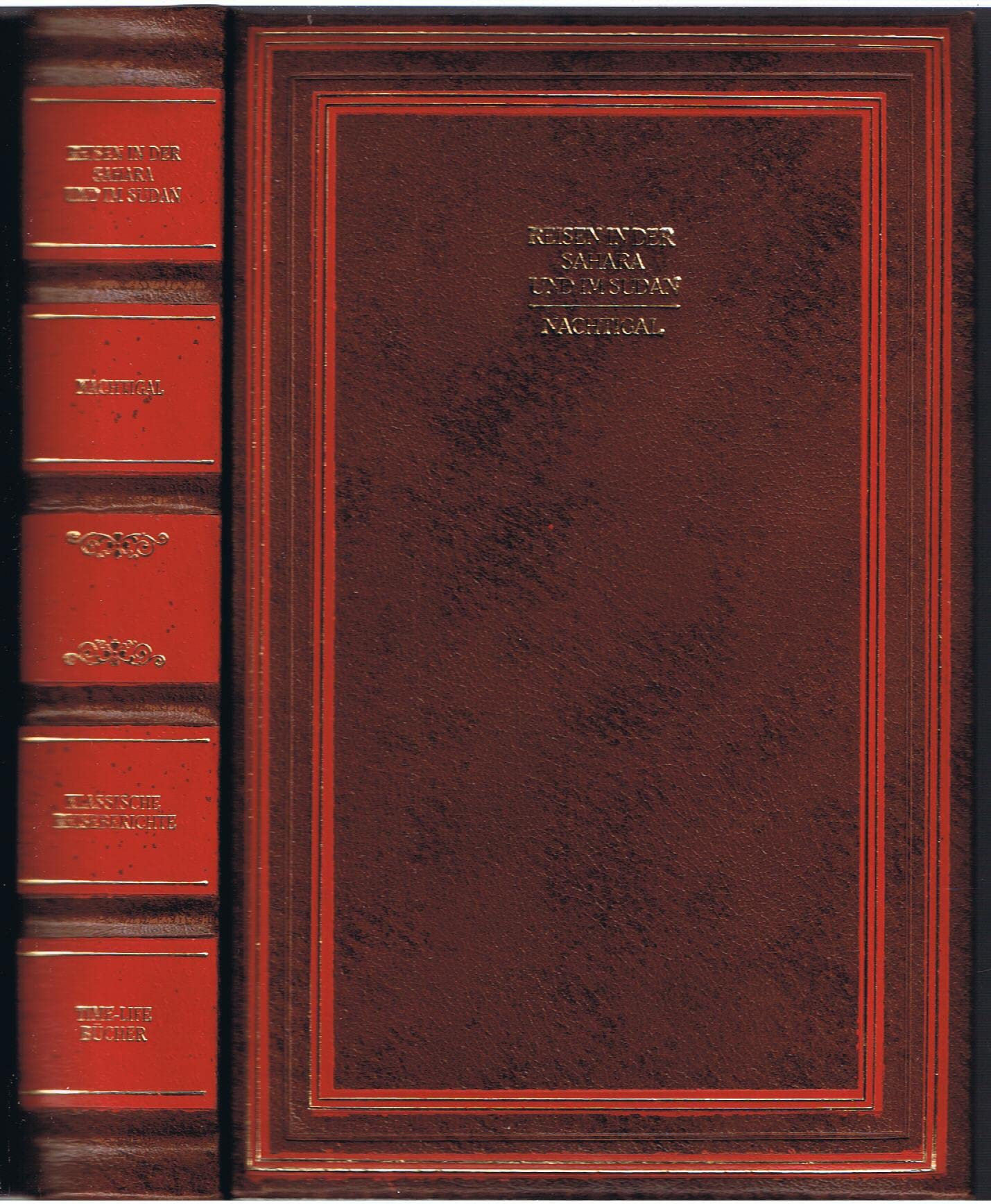 Gustav Nachtigals Reisen in der Sahara und im Sudan Reference Books