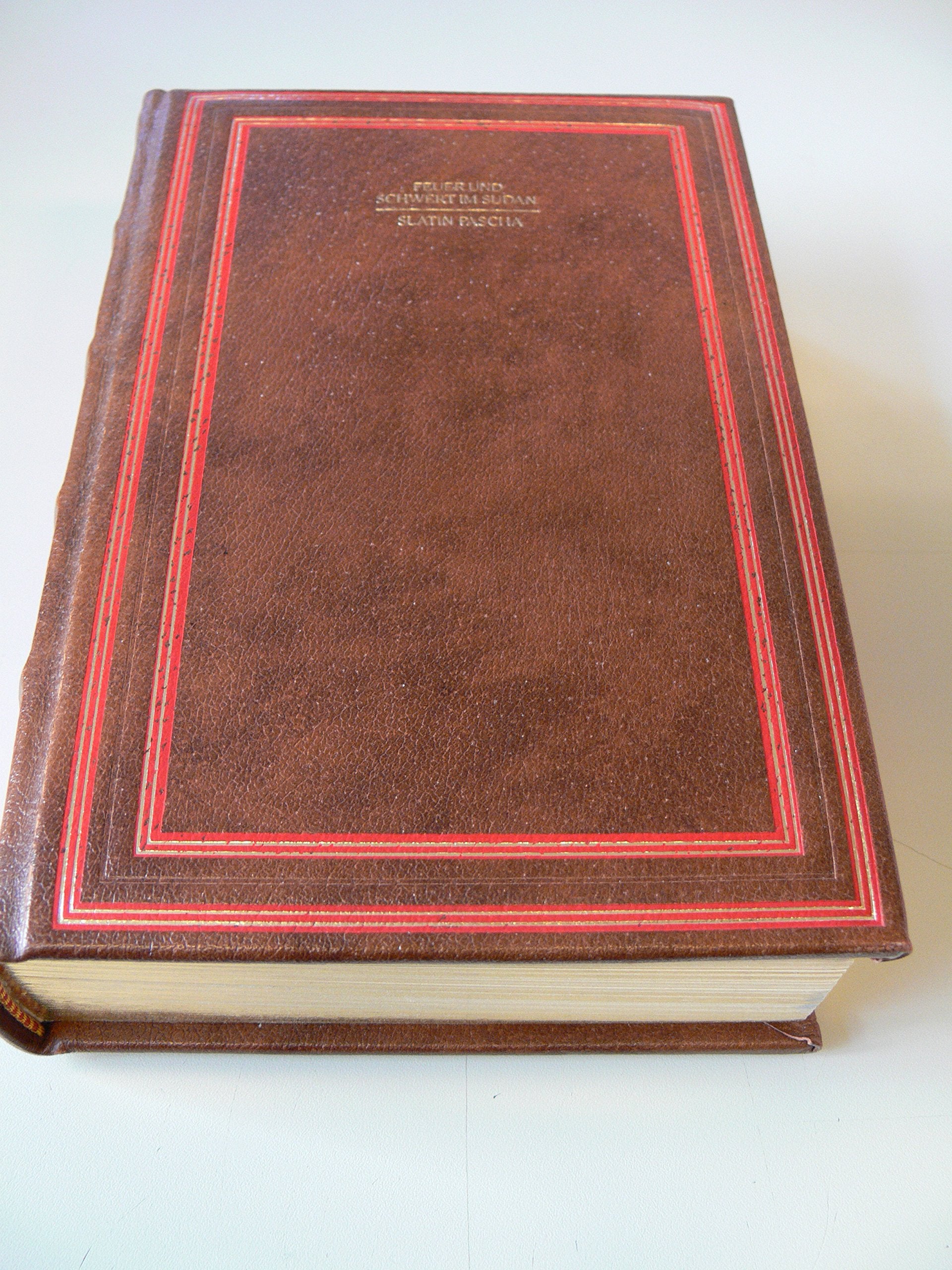 Feuer und Schwert im Sudan: Meine Kämpfe mit den Derwischen, meine Gefangenschaft und Flucht. 1879-1895 Books